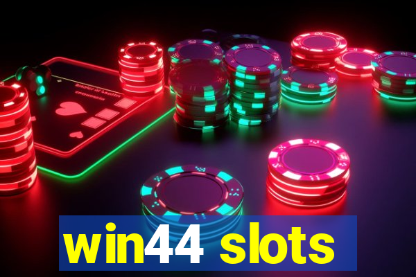 win44 slots